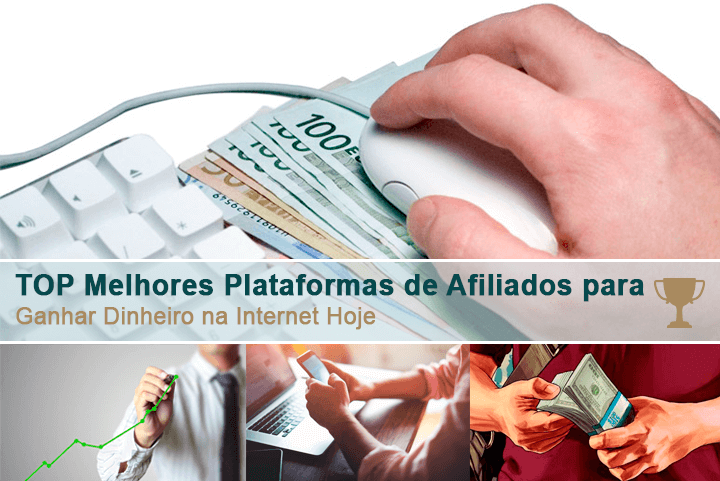 Top Melhores Plataformas de Afiliados para Ganhar Dinheiro na Internet Hoje